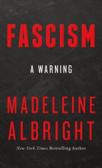 Fascism: A Warning, Madeleine  Albright książka audio. ISDN39765193
