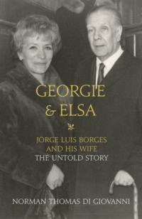 Georgie and Elsa: Jorge Luis Borges and His Wife: The Untold Story - Литагент HarperCollins