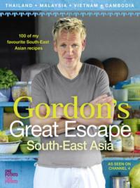 Gordon’s Great Escape Southeast Asia: 100 of my favourite Southeast Asian recipes, Gordon  Ramsay książka audio. ISDN39765585