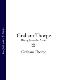 Graham Thorpe: Rising from the Ashes,  audiobook. ISDN39765593