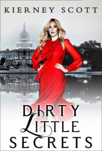 Dirty Little Secrets: A tempting friends to lovers romance - Kierney Scott