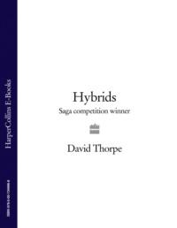 Hybrids: Saga Competition Winner, David  Thorpe książka audio. ISDN39766225