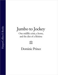 Jumbo to Jockey: Fasting to the Finishing Post,  аудиокнига. ISDN39766601