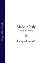 Made in Italy: Food and Stories, Giorgio  Locatelli аудиокнига. ISDN39767017