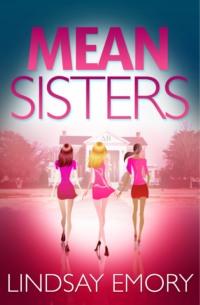 Mean Sisters: A sassy, hilariously funny murder mystery, Lindsay  Emory аудиокнига. ISDN39767169