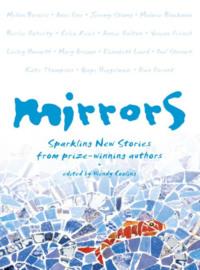 Mirrors: Sparkling new stories from prize-winning authors,  audiobook. ISDN39767265