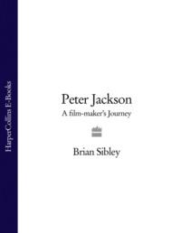 Peter Jackson: A Film-maker’s Journey, Brian  Sibley audiobook. ISDN39767761