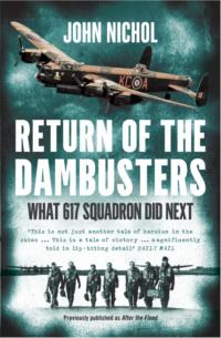 Return of the Dambusters: What 617 Squadron Did Next, John  Nichol książka audio. ISDN39768057