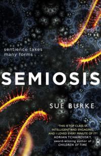 Semiosis: A novel of first contact - Sue Burke