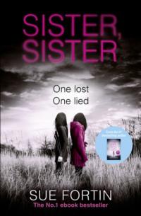 Sister Sister: A gripping psychological thriller, Sue  Fortin аудиокнига. ISDN39768393