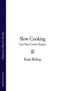 Slow Cooking: Easy Slow Cooker Recipes,  audiobook. ISDN39768457