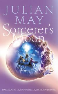 Sorcerer’s Moon: Part Three of the Boreal Moon Tale, Julian  May audiobook. ISDN39768537