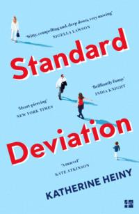 Standard Deviation: ‘The best feel-good novel around’ Daily Mail - Katherine Heiny