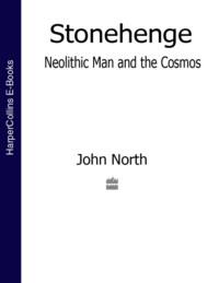 Stonehenge: Neolithic Man and the Cosmos, John  North audiobook. ISDN39768649