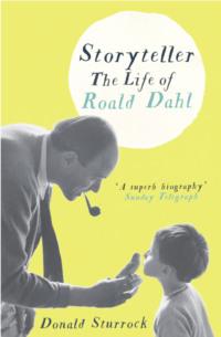 Storyteller: The Life of Roald Dahl, Donald  Sturrock аудиокнига. ISDN39768665