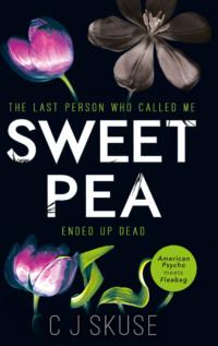 Sweetpea: The most unique and gripping thriller of 2017, C.J.  Skuse аудиокнига. ISDN39768801