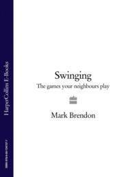 Swinging: The Games Your Neighbours Play,  audiobook. ISDN39768809