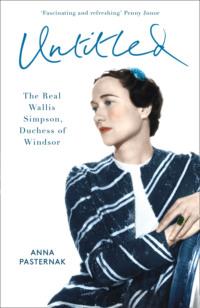 Untitled: The Real Wallis Simpson, Duchess of Windsor, Anna  Pasternak аудиокнига. ISDN39769361