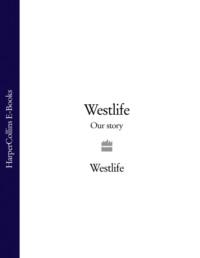 Westlife: Our Story - Westlife