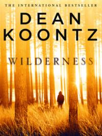 Wilderness: A short story - Dean Koontz