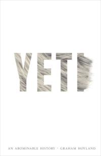 Yeti: An Abominable History, Graham  Hoyland audiobook. ISDN39769817