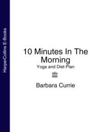 10 Minutes In The Morning: Yoga and Diet Plan,  książka audio. ISDN39769905