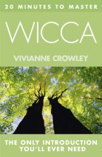 20 MINUTES TO MASTER … WICCA, Vivianne  Crowley audiobook. ISDN39770009