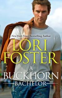 A Buckhorn Bachelor, Lori Foster аудиокнига. ISDN39770233
