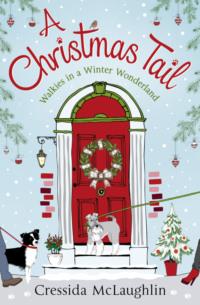 A Christmas Tail: A heart-warming Christmas romance - Cressida McLaughlin