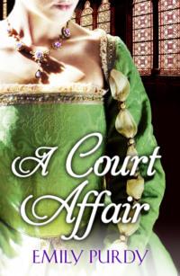 A Court Affair - Emily Purdy