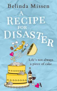 A Recipe for Disaster: A deliciously feel-good romance,  audiobook. ISDN39771077