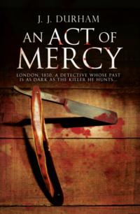 An Act of Mercy: A gripping historical mystery set in Victorian London,  audiobook. ISDN39771325
