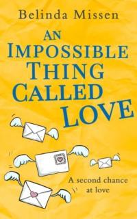 An Impossible Thing Called Love: A heartwarming romance you don′t want to miss!,  audiobook. ISDN39771405