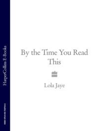 By the Time You Read This - Lola Jaye