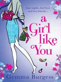 A Girl Like You, Gemma  Burgess audiobook. ISDN39771853