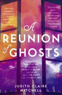 A Reunion of Ghosts,  audiobook. ISDN39771917