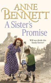 A Sister’s Promise - Anne Bennett