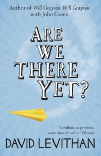 Are We There Yet?, Дэвида Левитана audiobook. ISDN39772069
