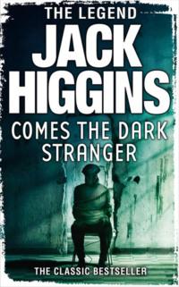 Comes the Dark Stranger, Jack  Higgins audiobook. ISDN39772341