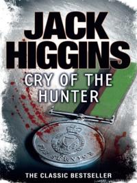 Cry of the Hunter, Jack  Higgins audiobook. ISDN39772365