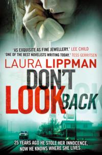Don’t Look Back, Laura  Lippman аудиокнига. ISDN39772429