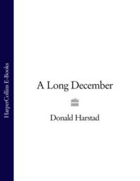 A Long December, Donald  Harstad audiobook. ISDN39772637