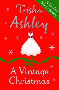 A Vintage Christmas, Trisha  Ashley książka audio. ISDN39772701
