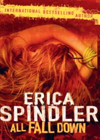 All Fall Down, Erica Spindler аудиокнига. ISDN39772773