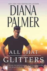 All That Glitters, Diana  Palmer аудиокнига. ISDN39772781