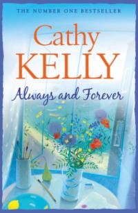 Always and Forever, Cathy  Kelly Hörbuch. ISDN39772797