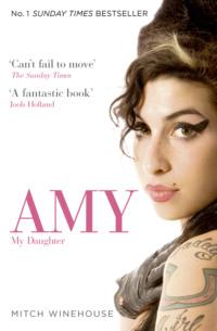 Amy, My Daughter, Mitch  Winehouse książka audio. ISDN39772829