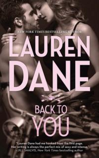 Back to You, Lauren  Dane аудиокнига. ISDN39772925