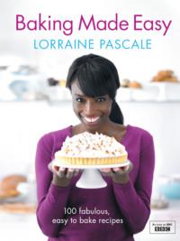 Baking Made Easy, Lorraine  Pascale аудиокнига. ISDN39772941