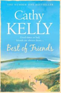 Best of Friends, Cathy  Kelly аудиокнига. ISDN39773005
